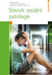 Slovník sociální patologie - Pedagogika Slovník sociální patologie