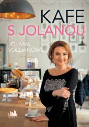 Kafe s Jolanou - Jolana Voldánová - Vzpomínky a biografie Kafe s Jolanou