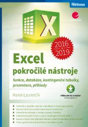 Excel 2016 a 2019 - pokročilé nástroje Excel 2016 a 2019 - pokročilé nástroje