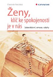 Ženy, klíč ke spokojenosti je v nás Ženy, klíč ke spokojenosti je v nás