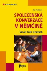 Společenská konverzace v němčině - E-učebnice německé gramatiky a slovní zásoby Společenská konverzace v němčině