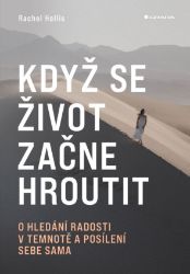 Když se život začne hroutit Když se život začne hroutit