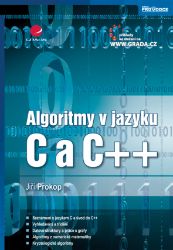 Algoritmy v jazyku C a C++ Algoritmy v jazyku C a C++