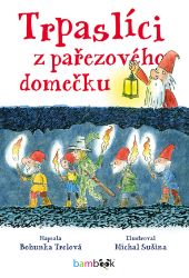 Trpaslíci z pařezového domečku Trpaslíci z pařezového domečku