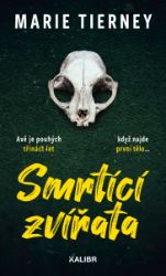 Smrtící zvířata - Thrillery Smrtící zvířata