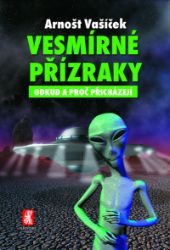 Vesmírné přízraky Vesmírné přízraky