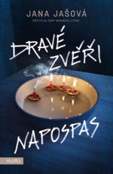 Dravé zvěři napospas - Jana Jašová - Krimi a detektivky Dravé zvěři napospas
