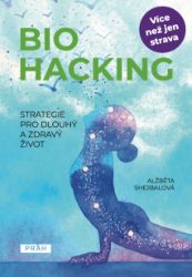 Biohacking: Strategie pro dlouhý a zdravý život