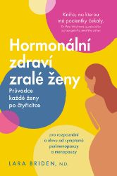 Hormonální zdraví zralé ženy: Průvodce každé ženy po čtyřicítce