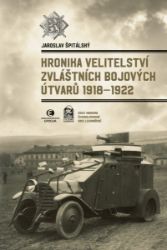 Kronika Velitelství zvláštních bojových útvarů 1918–1922 Kronika Velitelství zvláštních bojových útvarů 1918–1922