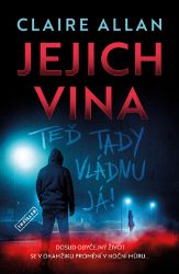 Jejich vina - Teď tady vládnu já Jejich vina - Teď tady vládnu já