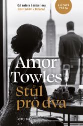 Stůl pro dva - Amor Towles - Povídky a novely Stůl pro dva