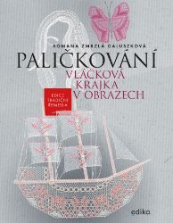 Paličkování. Vláčková krajka v obrazech - Hobby a volný čas Paličkování. Vláčková krajka v obrazech