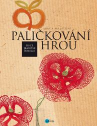 Paličkování hrou - Hobby a volný čas Paličkování hrou