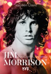 Jim Morrison: Život, smrt a legenda - Umění, kultura a řemesla Jim Morrison: Život, smrt a legenda