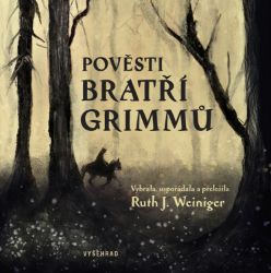 Pověsti bratří Grimmů Pověsti bratří Grimmů