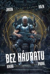 Bez návratu: kniha první Bez návratu: kniha první