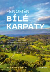 Fenomén Bílé Karpaty - Přírodní vědy Fenomén Bílé Karpaty