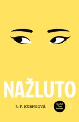 Nažluto - Rebecca F. Kuang - Romány Nažluto