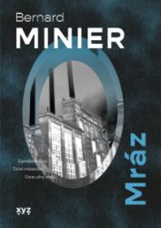 Mráz - Bernard Minier - Thrillery Mráz