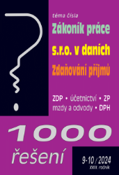 1000 řešení č. 9-10 / 2024 - Zákoník práce – novela 1000 řešení č. 9-10 / 2024 - Zákoník práce – novela