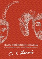Rady skúseného diabla - Clive Staples Lewis - Filozofie a náboženství Rady skúseného diabla