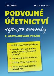 Podvojné účetnictví nejen pro samouky - Ekonomie a finance Podvojné účetnictví nejen pro samouky