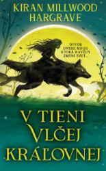 V tieni vlčej kráľovnej V tieni vlčej kráľovnej