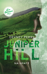 Juniper Hill - Na úpatí - Thrillery Juniper Hill - Na úpatí