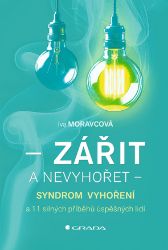 Zářit a nevyhořet - Kariéra Zářit a nevyhořet