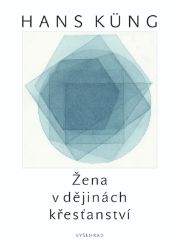 Žena v dějinách křesťanství Žena v dějinách křesťanství