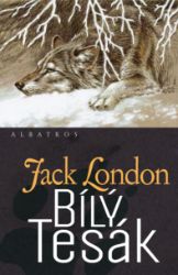 Bílý tesák - Jack London - Pro děti a mládež Bílý tesák