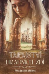 Tajemství hradních zdí Tajemství hradních zdí