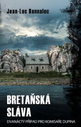 Bretaňská sláva - Jean-Luc Bannalec - Krimi a detektivky Bretaňská sláva
