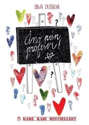 Áno, pán profesor! Áno, pán profesor!