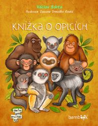 Knížka o opicích - Václav Bárta - Pro děti a mládež Knížka o opicích