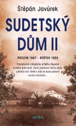 Sudetský dům II - Historické romány Sudetský dům II