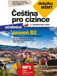 Čeština pro cizince B2 - Dějiny, fakta a historie Čeština pro cizince B2