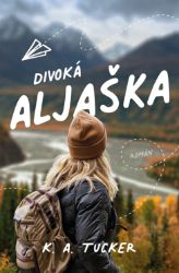 Divoká Aljaška - Romantické Divoká Aljaška