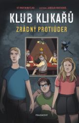 Klub Klikařů - Zrádný protiúder - Young Adult Klub Klikařů - Zrádný protiúder