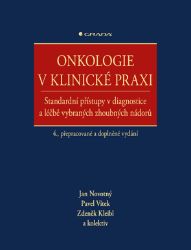 Onkologie v klinické praxi Onkologie v klinické praxi