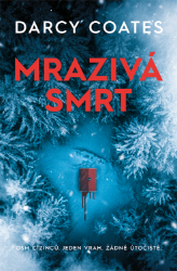 Mrazivá smrt - Darcy Coates - Horory Mrazivá smrt
