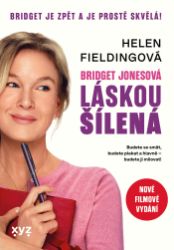 Bridget Jonesová: láskou šílená - Helen Fielding - Romantické Bridget Jonesová: láskou šílená