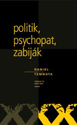 Politik, psychopat, zabiják Politik, psychopat, zabiják