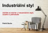 Industriální styl - Domov, zahrada Industriální styl