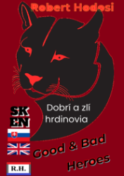 Dobrí a zlí hrdinovia Dobrí a zlí hrdinovia