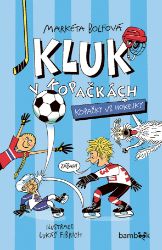 Kluk v kopačkách – Kopačky vs. hokejky