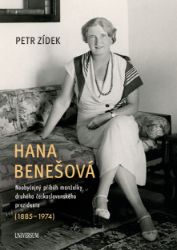 Hana Benešová – Neobyčejný příběh manželky druhého československého prezidenta (1885–1974) Hana Benešová – Neobyčejný příběh manželky druhého československého prezidenta (1885–1974)
