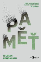 Paměť - Proč si pamatujeme a jak si umět vybavit to důležité - Kariéra Paměť - Proč si pamatujeme a jak si umět vybavit to důležité