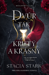 Dvůr tak krutý a krásný Dvůr tak krutý a krásný